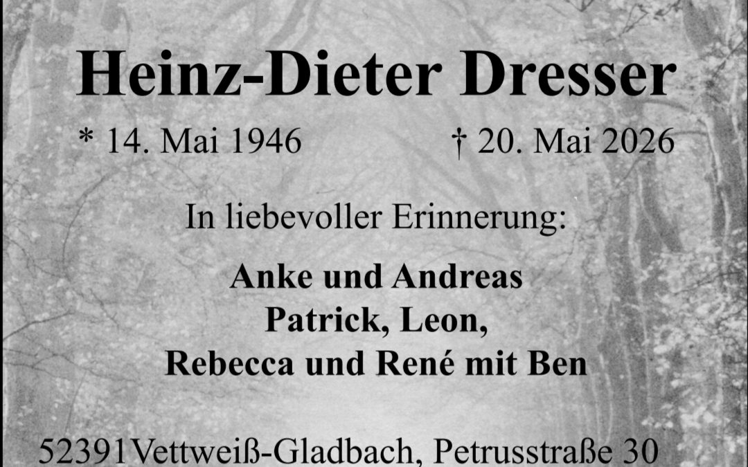 Wir trauern um unser langjähriges Mitglied Heinz-Dieter Dresser